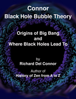 book cover CONNOR BLACK HOLE BUBBLE THEORY book by Richard Del Connor