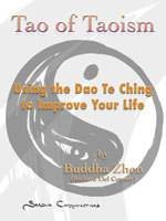 book cover: Tao of Taoism - Using the Dao te Ching to Improve Your Life